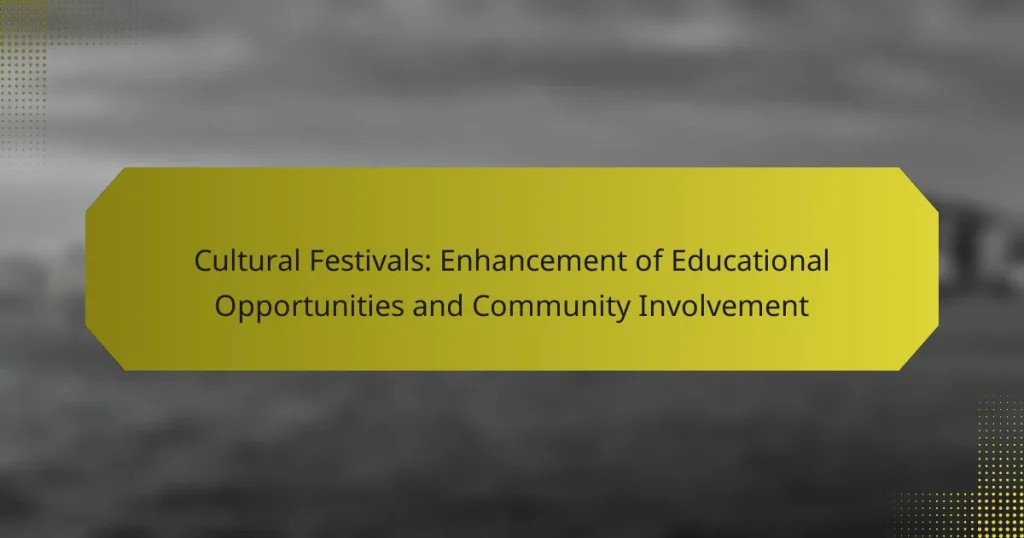 Cultural Festivals: Enhancement of Educational Opportunities and Community Involvement